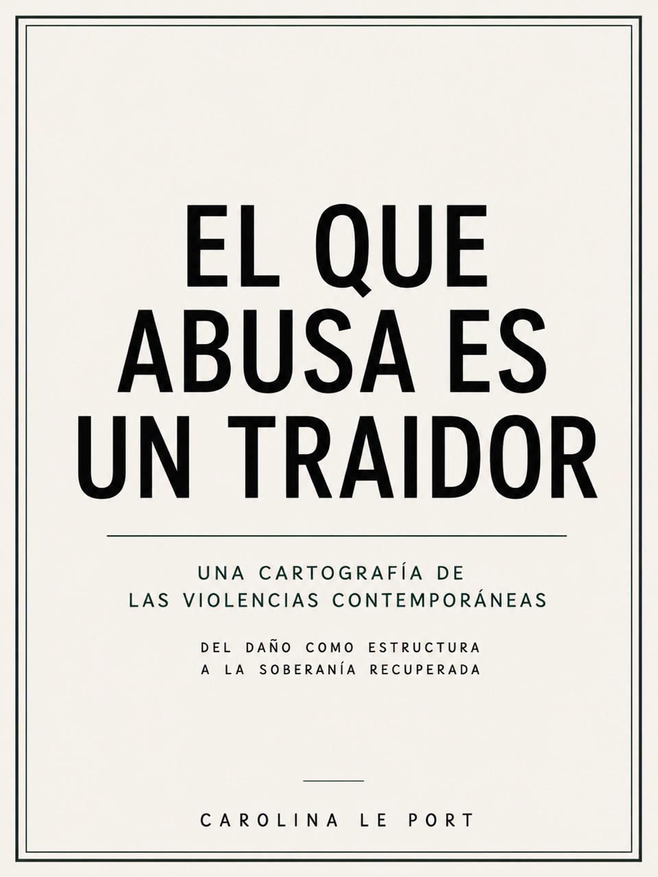 Portada El que abusa es un traidor